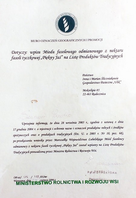 Miód fasolowy z pasieki ULIK w 2006 roku został wpisany na listę produktów tradycyjnych województwa lubelskiego.
